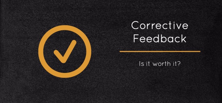 Irrelevance of Corrective Feedback